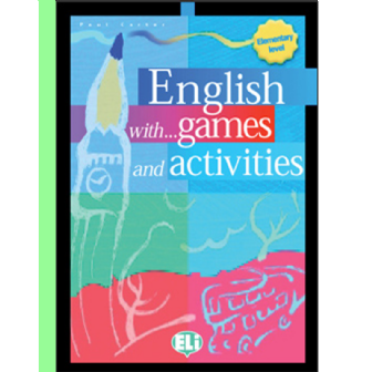 English with Games and Activities - Elementary