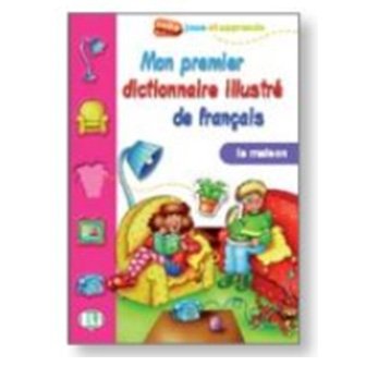 Mon premier Dictionnaire illustr de Franais