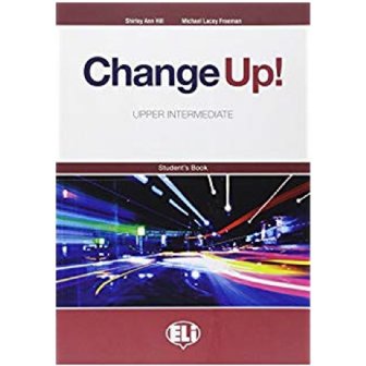 Change Up! Upper Intermediate: Student