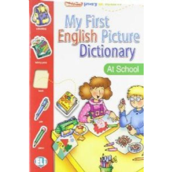 My First English Picture Dictionary - At School