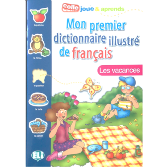 Mon premier Dictionnaire illustré de Français-Les vacances