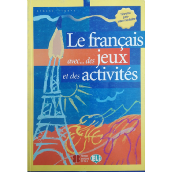 Le Français avec... des jeux et des activités 2