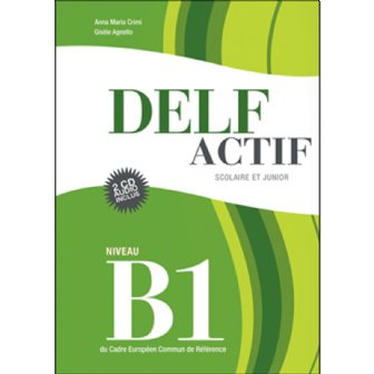 DELF Actif B1 Scolaire / Junior Livre