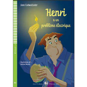 Henri a un problme lectrique