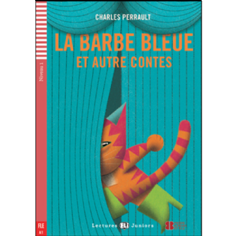 La Barbe bleue et autres contes