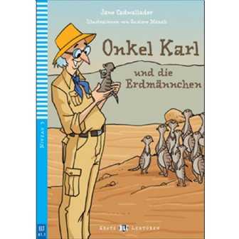 Onkel Karl und die Erdmnnchen